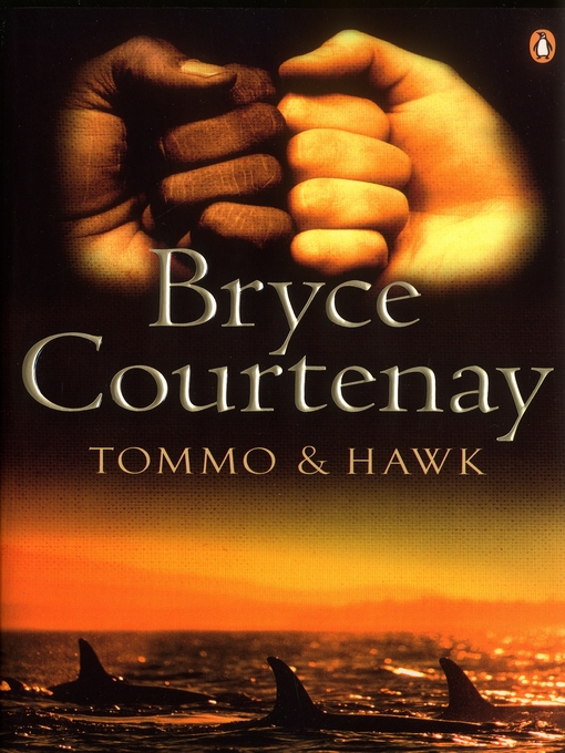 Title details for Tommo and Hawk by Bryce Courtenay - Wait list